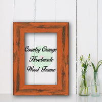 Country Orange Cottage Beach Decor Wood Frame Perfect for Picture Photo Poster Wedding Art Artwork Handmade